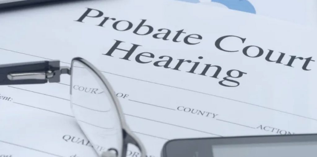 Probate court hearing documents
